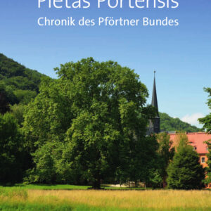 Pietas Portensis - Chronik des Pförtner Bundes